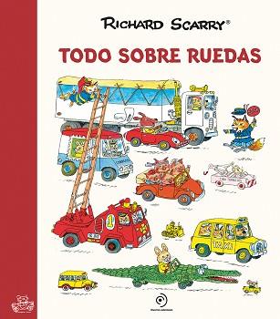 TODO SOBRE RUEDAS | 9788417761691 | SCARRY,RICHARD | Llibreria Geli - Llibreria Online de Girona - Comprar llibres en català i castellà