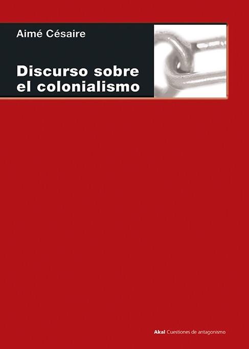 DISCURSOS SOBRE EL COLONIALISMO | 9788446021674 | CESAIRE,AIME | Libreria Geli - Librería Online de Girona - Comprar libros en catalán y castellano