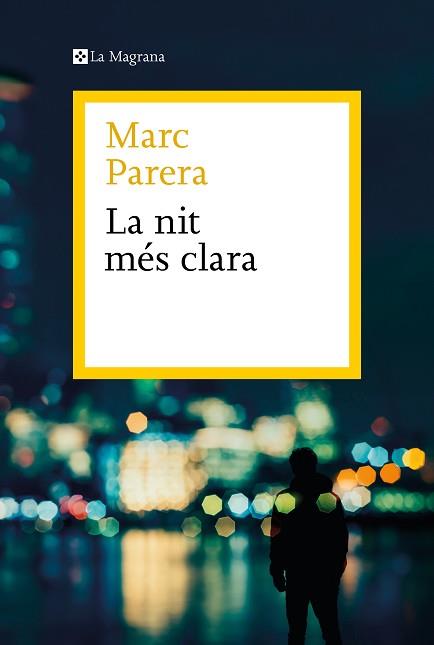 LA NIT MÉS CLARA | 9788419334398 | PARERA,MARC | Llibreria Geli - Llibreria Online de Girona - Comprar llibres en català i castellà