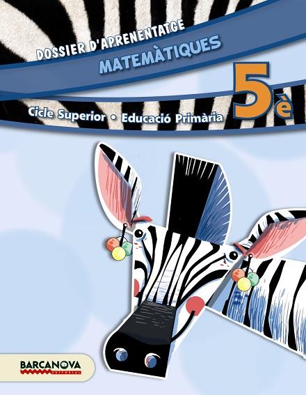 MATEMÀTIQUES(CINQUÈ DE PRIMARIA.DOSSIER D'APRENENTATGE.EDICIO 2014) | 9788448933258 | TORRA,MONTSERRAT/BARRIS,MERCÈ/FRANQUESA,ELISABET/PRESEGUÉ, MARTA | Llibreria Geli - Llibreria Online de Girona - Comprar llibres en català i castellà
