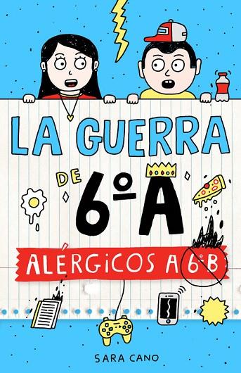 LA GUERRA DE 6º A | 9788420482415 | CANO,SARA | Libreria Geli - Librería Online de Girona - Comprar libros en catalán y castellano
