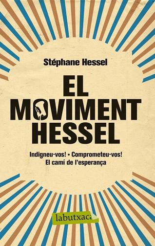 EL MOVIMENT HESSEL | 9788499306070 | HESSEL,STEPHANE | Libreria Geli - Librería Online de Girona - Comprar libros en catalán y castellano