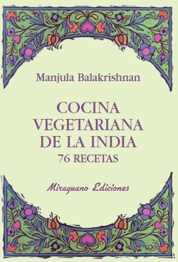 COCINA VEGETARIANA DE INDIA | 9788478133383 | BALAKRISHNAN,MANJULA | Llibreria Geli - Llibreria Online de Girona - Comprar llibres en català i castellà