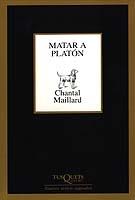 MATAR A PLATON | 9788483109304 | MAILLARD,CHANTAL | Libreria Geli - Librería Online de Girona - Comprar libros en catalán y castellano