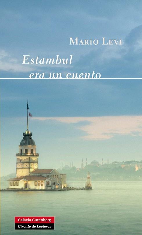 ESTAMBUL ERA UN CUENTO | 9788415472407 | LEVI,MARIO | Libreria Geli - Librería Online de Girona - Comprar libros en catalán y castellano