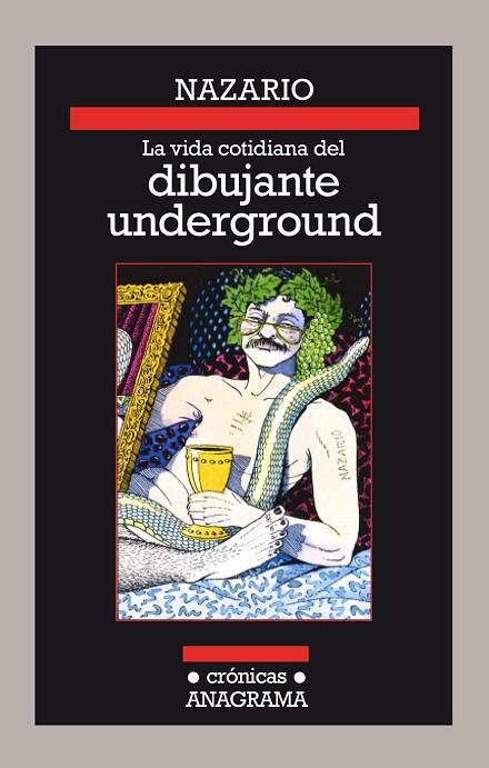 LA VIDA COTIDIANA DEL DIBUJANTE UNDERGROUND | 9788433926128 | NAZARIO | Libreria Geli - Librería Online de Girona - Comprar libros en catalán y castellano