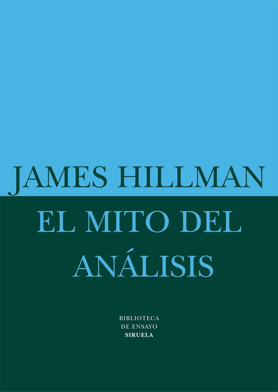 EL MITO DEL ANALISIS | 9788478445349 | HILLMAN,JAMES | Llibreria Geli - Llibreria Online de Girona - Comprar llibres en català i castellà