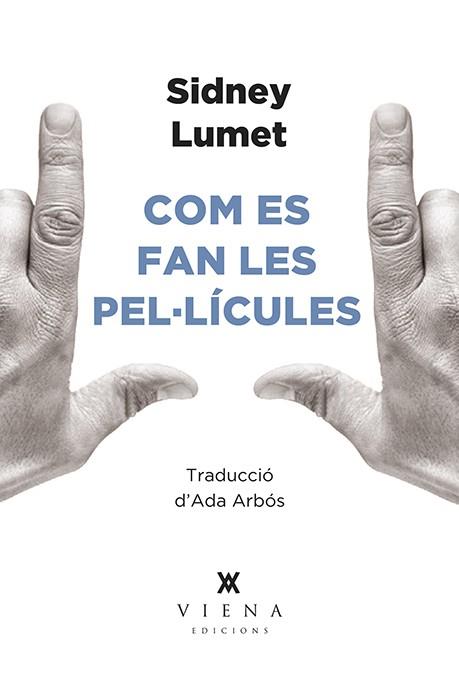 COM ES FAN LES PEL·LÍCULES | 9788494906695 | LUMET,SIDNEY | Libreria Geli - Librería Online de Girona - Comprar libros en catalán y castellano