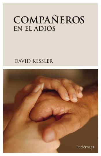 COMPAÑEROS EN EL ADIOS | 9788489957923 | KESSLER,DAVID | Libreria Geli - Librería Online de Girona - Comprar libros en catalán y castellano