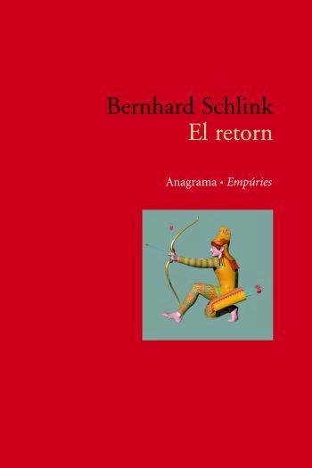 EL RETORN | 9788497872744 | SCHLINK,BERNHARD | Libreria Geli - Librería Online de Girona - Comprar libros en catalán y castellano