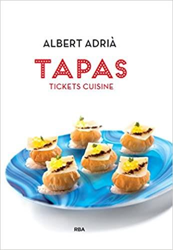 TAPAS.THE TICKETS CUISINE | 9788490563014 | ADRIÀ,ALBERT | Libreria Geli - Librería Online de Girona - Comprar libros en catalán y castellano