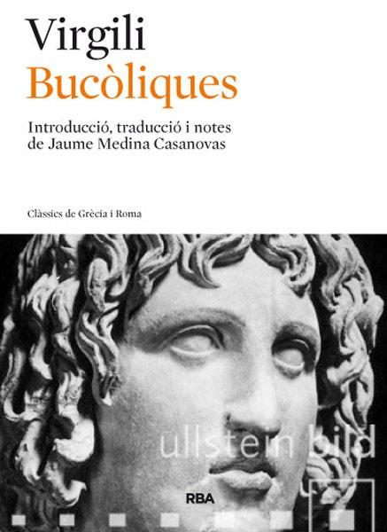 BUCÒLIQUES | 9788482646138 | VIRGILI | Llibreria Geli - Llibreria Online de Girona - Comprar llibres en català i castellà