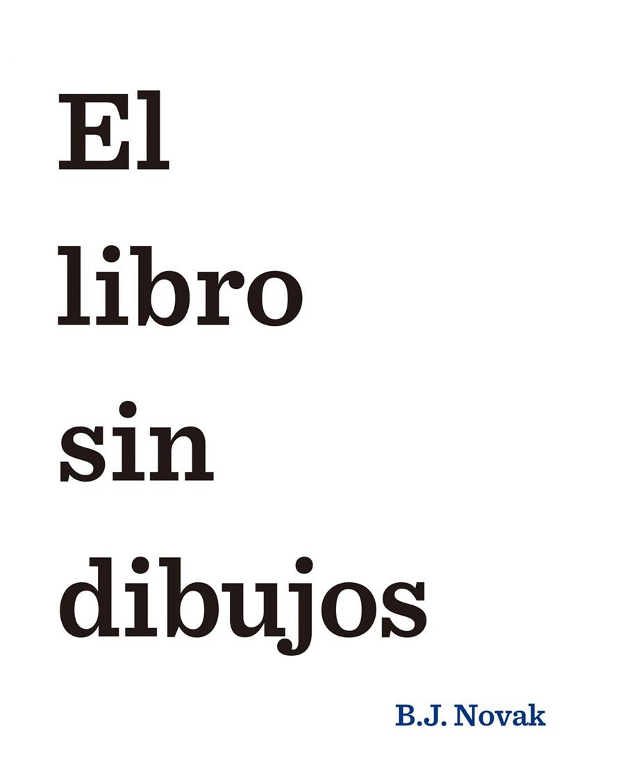 EL LIBRO SIN DIBUJOS | 9788408145462 | NOVAK,B.J | Llibreria Geli - Llibreria Online de Girona - Comprar llibres en català i castellà