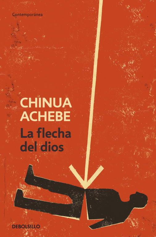 LA FLECHA DE DIOS | 9788499082707 | ACHEBE,CHINUA | Libreria Geli - Librería Online de Girona - Comprar libros en catalán y castellano