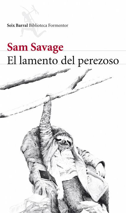 EL LAMENTO DEL PEREZOSO | 9788432228520 | SAVAGE,SAM | Libreria Geli - Librería Online de Girona - Comprar libros en catalán y castellano
