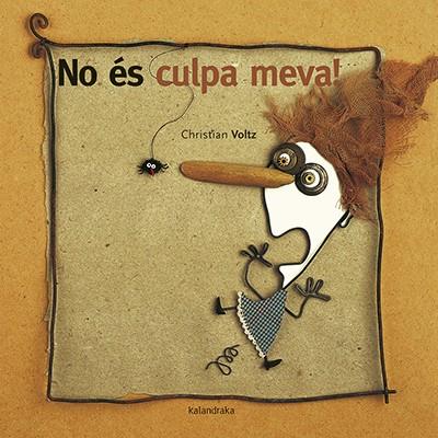 NO ÉS CULPA MEVA! | 9788416804603 | VOLTZ,CHRISTIAN | Libreria Geli - Librería Online de Girona - Comprar libros en catalán y castellano