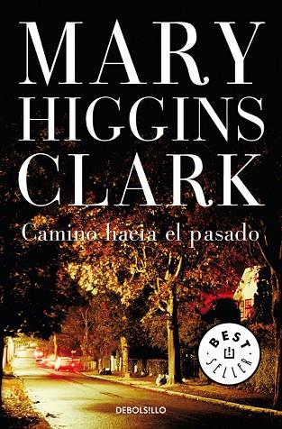 CAMINO HACIA EL PASADO | 9788497597203 | CLARK,MARY HIGGINS | Libreria Geli - Librería Online de Girona - Comprar libros en catalán y castellano