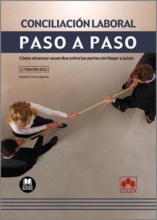 CONCILIACION LABORAL PASO A PASO.COMO ALCANZAR ACUERDO  | 9788413596143 | ELORRIAGA BASOA,ESTIBALIZ | Llibreria Geli - Llibreria Online de Girona - Comprar llibres en català i castellà