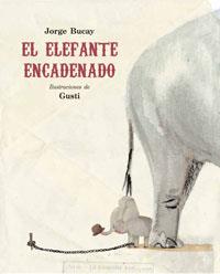 EL ELEFANTE ENCADENADO | 9788479016661 | BUCAY,JORGE | Libreria Geli - Librería Online de Girona - Comprar libros en catalán y castellano