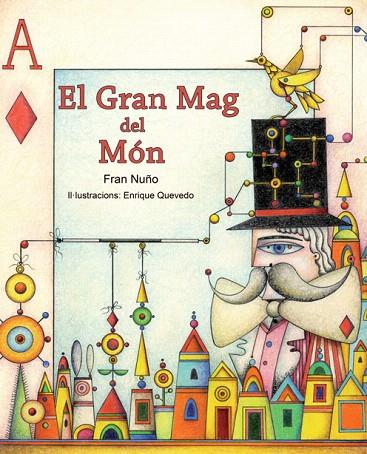 EL GRAN MAG DEL MÓN | 9788415241164 | NUÑO,FRAN | Libreria Geli - Librería Online de Girona - Comprar libros en catalán y castellano