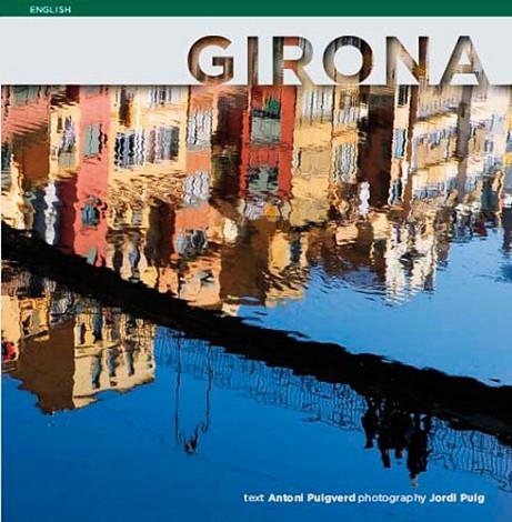 GIRONA(ENGLISH) | 9788484783749 | PUIGVERD,ANTONI/PUIG,JORDI | Llibreria Geli - Llibreria Online de Girona - Comprar llibres en català i castellà