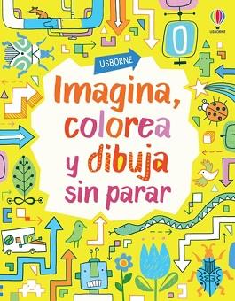 IMAGINA,COLOREA Y DIBUJA SIN PARAR | 9781803709826 | WATT,FIONA/MACLAINE,JAMES | Libreria Geli - Librería Online de Girona - Comprar libros en catalán y castellano