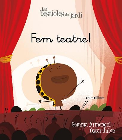 FEM TEATRE! | 9788417599676 | ARMENGOL,GEMMA/JULVE,ÒSCAR | Libreria Geli - Librería Online de Girona - Comprar libros en catalán y castellano