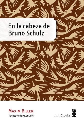 EN LA CABEZA DE BRUNO SCHULZ | 9788494353901 | BILLER,MAXIM | Llibreria Geli - Llibreria Online de Girona - Comprar llibres en català i castellà