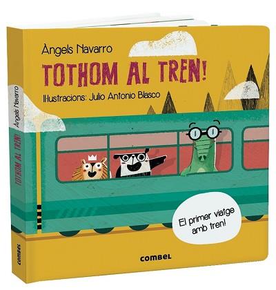 TOTHOM AL TREN! | 9788491014843 | NAVARRO,ÀNGELS | Libreria Geli - Librería Online de Girona - Comprar libros en catalán y castellano