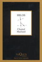 HILOS | 9788483103838 | MAILLARD,CHANTAL | Libreria Geli - Librería Online de Girona - Comprar libros en catalán y castellano