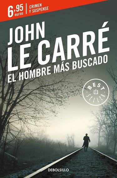 EL HOMBRE MÁS BUSCADO | 9788466332545 | LE CARRE,JOHN | Libreria Geli - Librería Online de Girona - Comprar libros en catalán y castellano