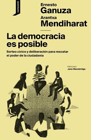 LA DEMOCRACIA ES POSIBLE | 9788416205554 | GANUZA,ERNESTO/MENDIHARAT,ARANTXA | Libreria Geli - Librería Online de Girona - Comprar libros en catalán y castellano