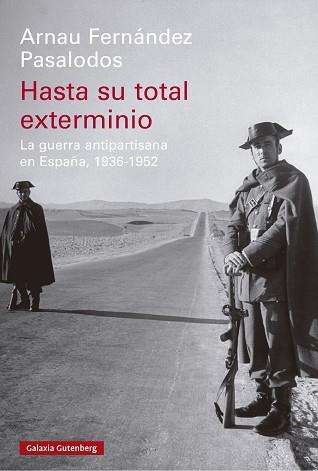 HASTA SU TOTAL EXTERMINIO | 9788419738813 | FERNÁNDEZ PASALODOS, ARNAU | Llibreria Geli - Llibreria Online de Girona - Comprar llibres en català i castellà