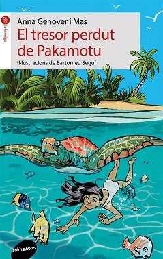 EL TRESOR PERDUT DE PAKAMOTU | 9788416844135 | GENOVER I MAS,ANNA | Llibreria Geli - Llibreria Online de Girona - Comprar llibres en català i castellà