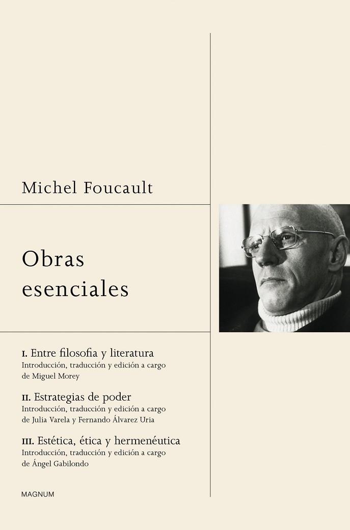 OBRAS ESENCIALES - MICHEL FOUCAULT (ENTRE FILOSOFÍA Y LITERATURA/ESTRATEGIAS DE PODER/ESTÉTICA,ÉTICA Y HERMENÉUTICA) | 9788449328602 | FOUCAULT,MICHEL (1926-1984) | Libreria Geli - Librería Online de Girona - Comprar libros en catalán y castellano