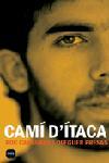 CAMI D'ITACA | 9788496499430 | CASAGRAN,ROC /PRESAS,OLEGUER | Libreria Geli - Librería Online de Girona - Comprar libros en catalán y castellano