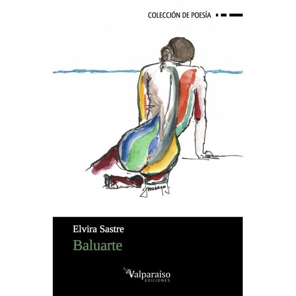 BALUARTE | 9788494237379 | SASTRE,ELVIRA | Libreria Geli - Librería Online de Girona - Comprar libros en catalán y castellano
