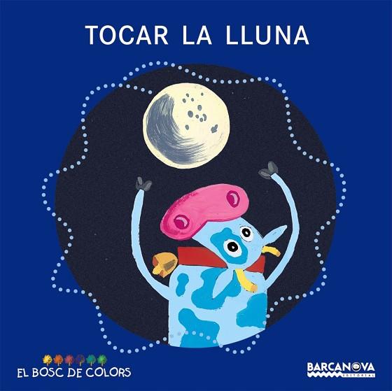 TOCAR LA LLUNA | 9788448919481 | BALDO,ESTEL/GIL,ROSA/SOLIVA,MARIA | Libreria Geli - Librería Online de Girona - Comprar libros en catalán y castellano