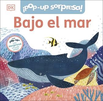BAJO EL MAR(UN LIBRO POP-UP CON UNA SORPRESA EN CADA SOLAPA) | 9780241619827 | DK, | Libreria Geli - Librería Online de Girona - Comprar libros en catalán y castellano