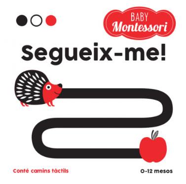 BABY MONTESSORI SEGUEIX-ME! | 9788468243979 | Libreria Geli - Librería Online de Girona - Comprar libros en catalán y castellano