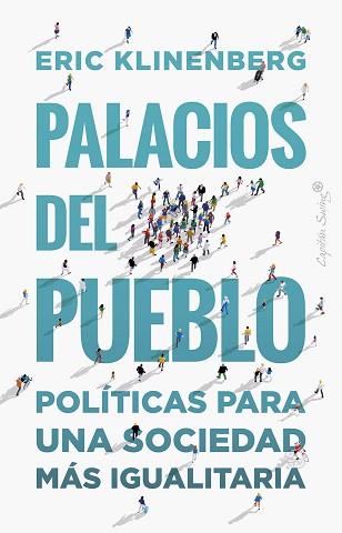 PALACIOS DEL PUEBLO | 9788412390278 | KLINENBERG,ERIC | Libreria Geli - Librería Online de Girona - Comprar libros en catalán y castellano