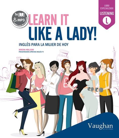 LEARN IT LIKE A LADY! INGLÉS PARA LA MUJER DE HOY | 9788416094349 | HOLLIDAY,XIMENA | Llibreria Geli - Llibreria Online de Girona - Comprar llibres en català i castellà