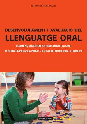 DESENVOLUPAMENT I AVALUACIO DEL LLENGUATGE ORAL | 9788490299838 | A.A.D.D. | Libreria Geli - Librería Online de Girona - Comprar libros en catalán y castellano