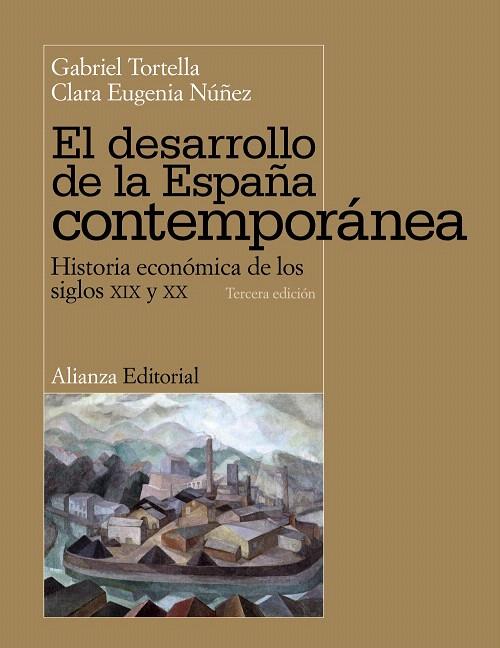 EL DESARROLLO DE LA ESPAÑA CONTEMPORANEA(TECERA EDICION) | 9788420684680 | TORTELLA,GABRIEL/NUÑEZ,CLARA EUGENIA | Llibreria Geli - Llibreria Online de Girona - Comprar llibres en català i castellà