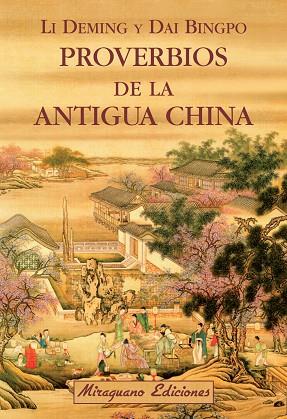 PROVERBIOS DE LA ANTIGUA CHINA | 9788478134212 | DEMING,LI/BINGPO,DAI | Llibreria Geli - Llibreria Online de Girona - Comprar llibres en català i castellà