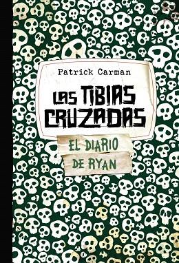 LAS TIBIAS CRUZADAS | 9788421686591 | CARMAN,PATRICK | Llibreria Geli - Llibreria Online de Girona - Comprar llibres en català i castellà