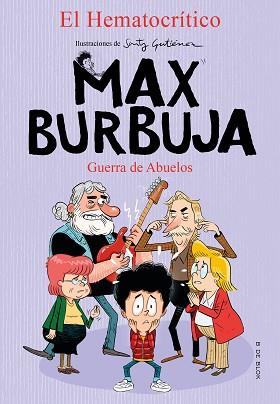 MAX BURBUJA-5.GUERRA DE ABUELOS  | 9788418054488 | EL HEMATOCRÍTICO | Libreria Geli - Librería Online de Girona - Comprar libros en catalán y castellano