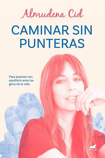 CAMINAR SIN PUNTERAS | 9788419248329 | CID,ALMUDENA | Libreria Geli - Librería Online de Girona - Comprar libros en catalán y castellano