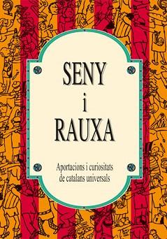 SENY I RAUXA | 9788489589865 | COLLADO BASCOMPTE,ROSA | Libreria Geli - Librería Online de Girona - Comprar libros en catalán y castellano