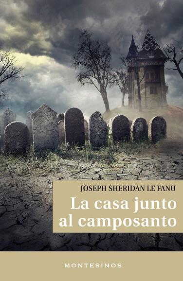 LA CASA JUNTO AL CAMPOSANTO | 9788416288755 | SHERIDAN LE FANU,JOSEPH | Libreria Geli - Librería Online de Girona - Comprar libros en catalán y castellano
